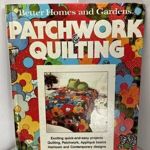 VTG Better Homes and Gardens book PATCHWORK & QUILTING hardcover 1980